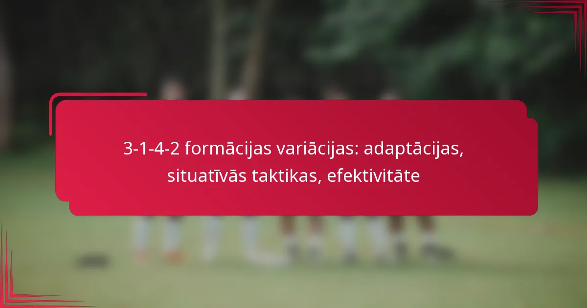 You are currently viewing 3-1-4-2 formācijas variācijas: adaptācijas, situatīvās taktikas, efektivitāte