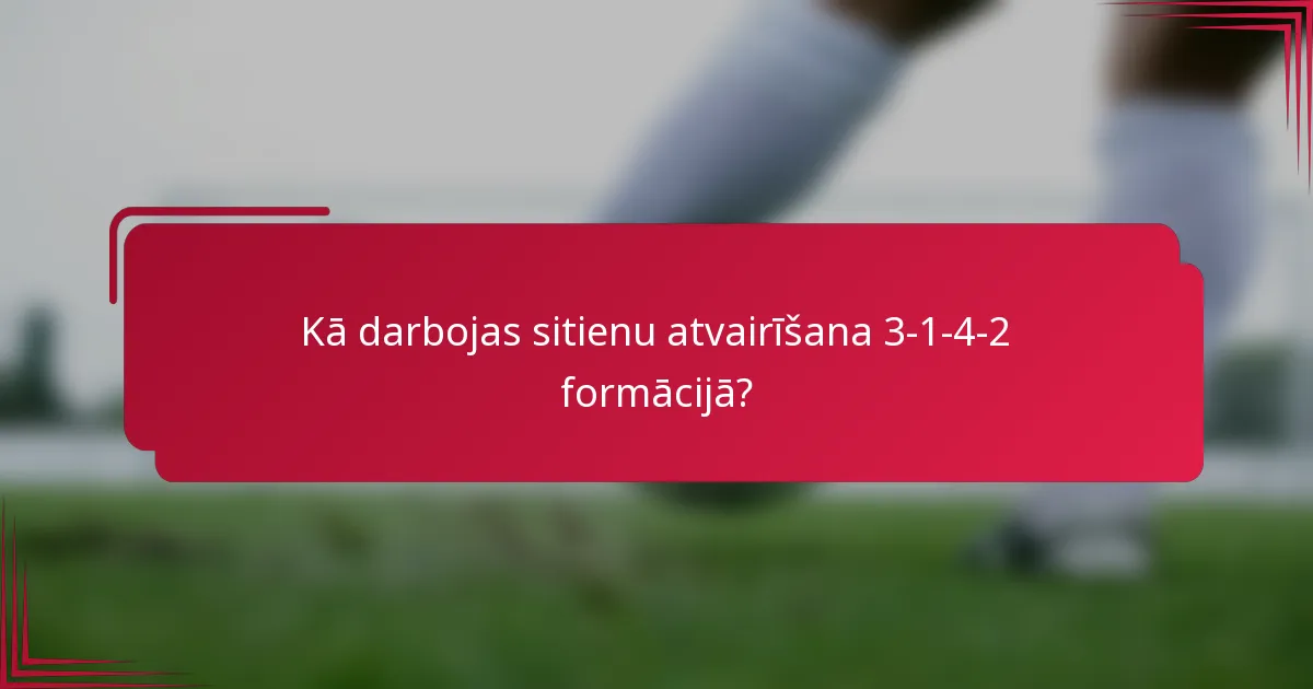 Kā darbojas sitienu atvairīšana 3-1-4-2 formācijā?