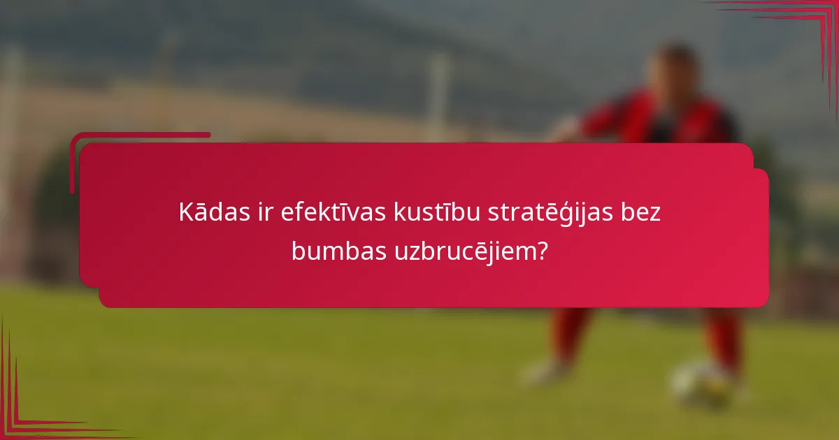 Kādas ir efektīvas kustību stratēģijas bez bumbas uzbrucējiem?